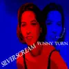 Silverscream - Funny Turn (Single Edit.) - Single